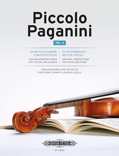 Piccolo Paganini Vol. 2: 30 mittelschwere Konzertstücke für Violine und Klavier: Sammelband für Violine, Klavier Piccolo Paganini Vol. 2: 30 mittelschwere Konzertstücke für Violine und Klavier: Sammelband für Violine, Klavier von EDITION PETERS
