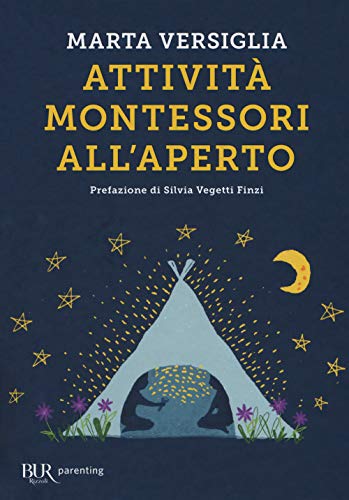 Attività Montessori all'aperto (BUR Parenting) von Rizzoli