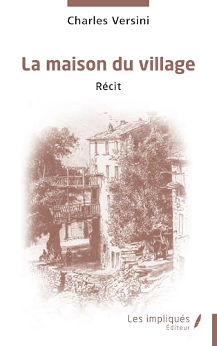 La maison du village von Les Impliqués