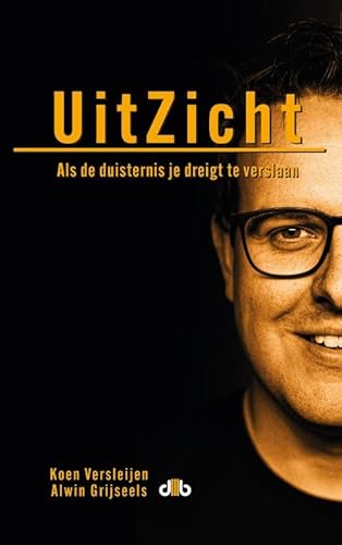 UitZicht: Als de duisternis je dreigt te verslaan von Brouwerij Uitgeverij de