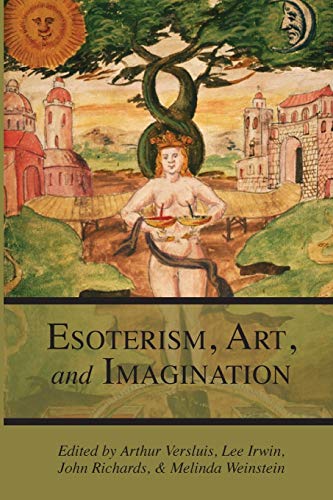 Esotericism, Art, and Imagination (Studies in Esotericism, Band 1)