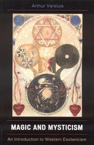 Magic and Mysticism: An Introduction to Western Esoteric Traditions