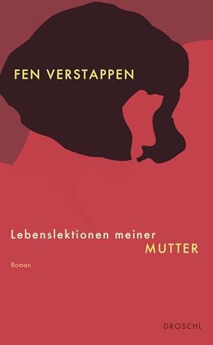 Lebenslektionen meiner Mutter: Roman