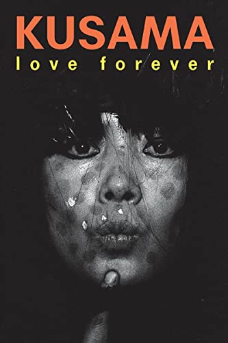 Yayoi Kusama: Love Forever