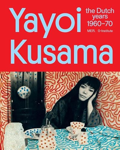 Yayoi Kusama: With Love From Holland von Mer