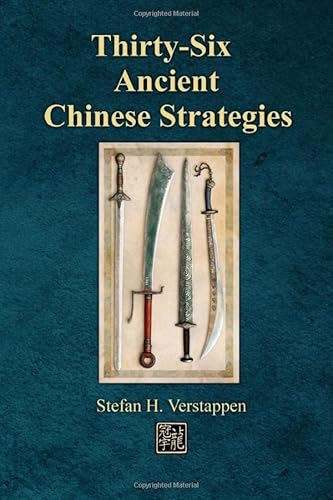 Thirty-Six Ancient Chinese Strategies von CreateSpace Independent Publishing Platform