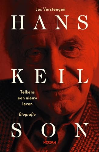 Hans Keilson: telkens een nieuw leven : biografie von Nieuw Amsterdam