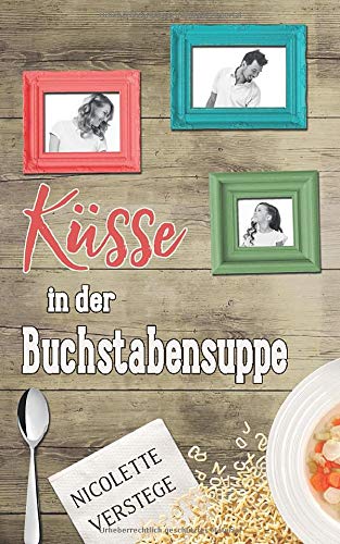 Küsse in der Buchstabensuppe von Independently published