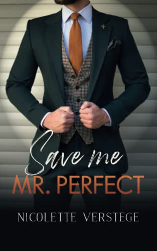 Save me, Mr. Perfect von Independently published