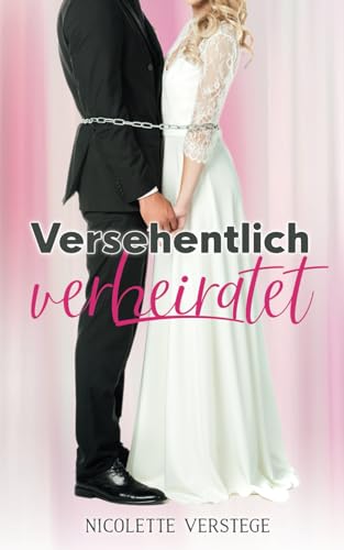 Versehentlich verheiratet von Independently published