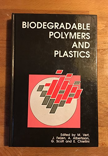 BIODEGRADABLE POLYMERS AND PLA (Special Publication) von Royal Society of Chemistry
