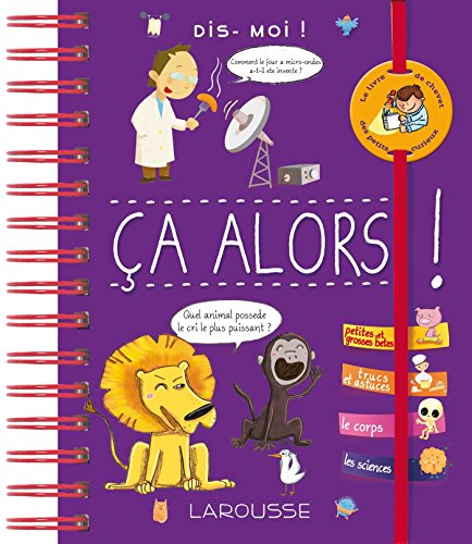 Dis-moi ! Ça alors ! von Larousse