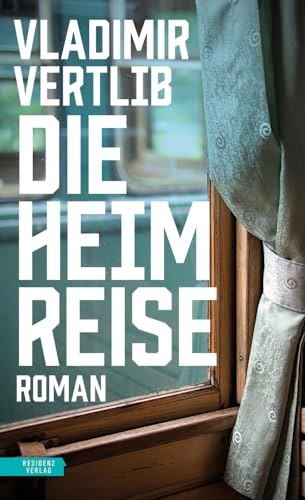 Die Heimreise von Residenz Verlag