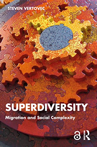 Superdiversity: Migration and Social Complexity (Key Ideas) von Routledge