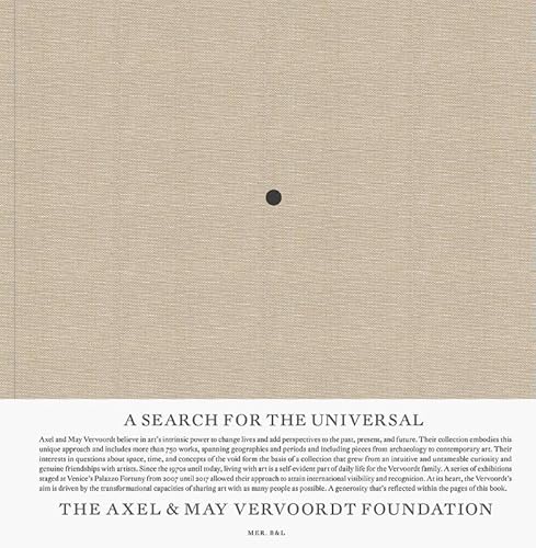 A search for the universal: the Axel & May Vervoordt Foundation A search for the universal: the Axel & May Vervoordt Foundation von Mer