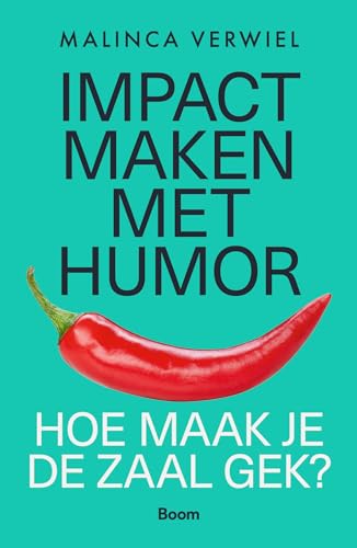 Impact maken met humor: Hoe maak je de zaal gek? von Boom