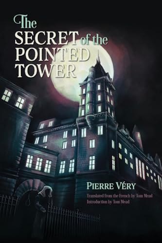 The Secret of the Pointed Tower von Crippen & Landru, Publishers
