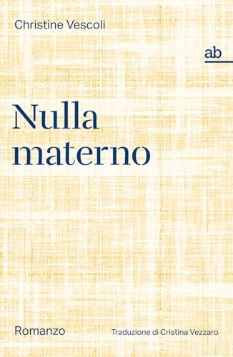 Nulla materno: Romanzo (Travenbooks) von Alphabeta