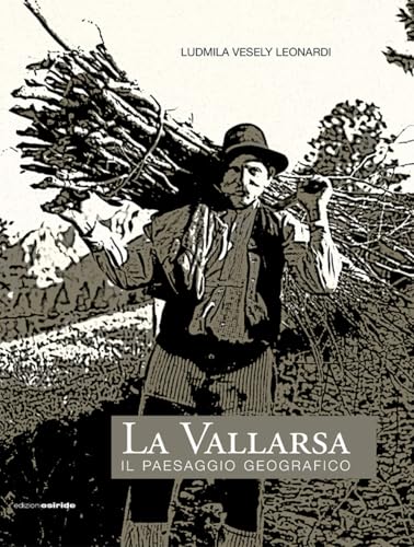 La vallarsa. Il paesaggio geografico von Osiride