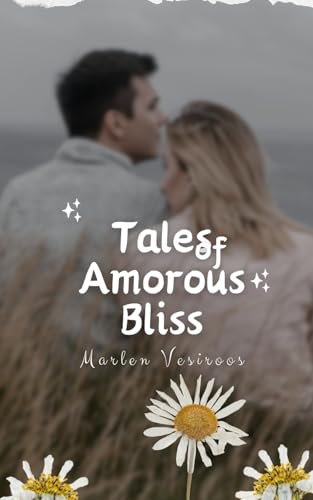 Tales of Amorous Bliss von Book Fairy Publishing