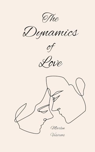 The Dynamics of Love von Book Fairy Publishing