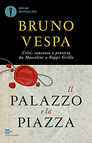 Il palazzo e la piazza (Oscar bestsellers) von Mondadori