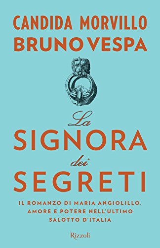 La signrora dei segreti (Saggi italiani) von Rizzoli - RCS Libri