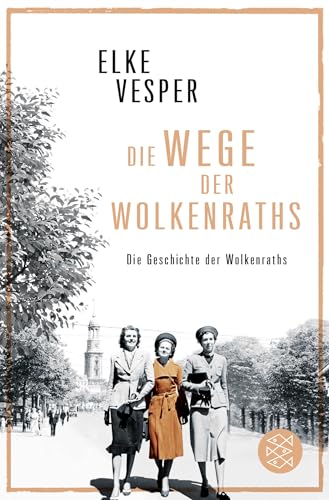 Die Wege der Wolkenraths: Band 3
