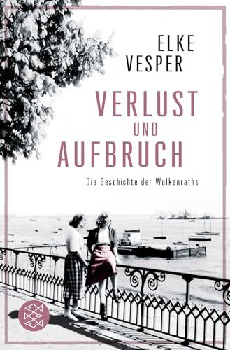 Verlust und Aufbruch: Die Geschichte der Wolkenraths (Band 5)