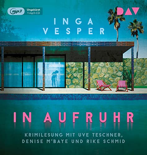 In Aufruhr: Ungekürzte Lesung mit Uve Teschner, Denise M’Baye und Rike Schmid (1 mp3-CD) von Der Audio Verlag, Dav