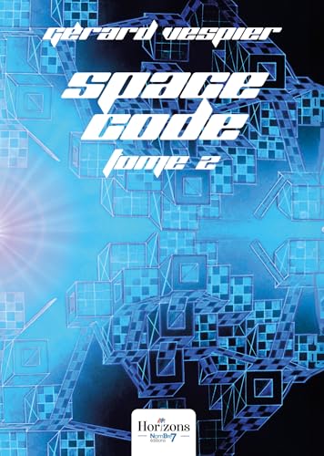 Space code - Tome 2 Space code - Tome 2 von NOMBRE 7