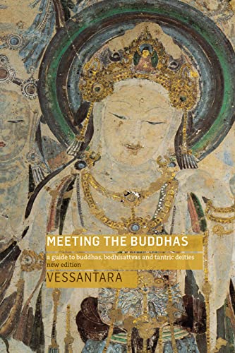 Meeting the Buddhas: A Guide to Buddhas, Bodhisattvas, and Tantric Deities von Windhorse Publications