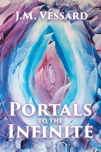 Portals to the Infinite von Page Publishing