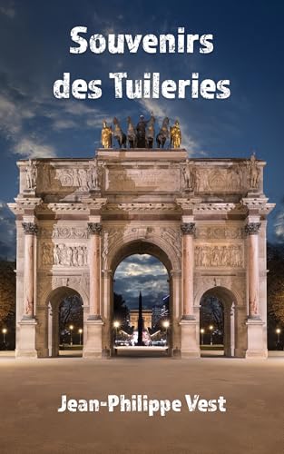 Souvenirs des Tuileries von Antinoüs éditions