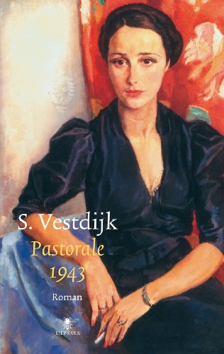 Pastorale 1943: roman uit de tijd van de Duitse overheersing (Ulysses klassieken) von De Bezige Bij