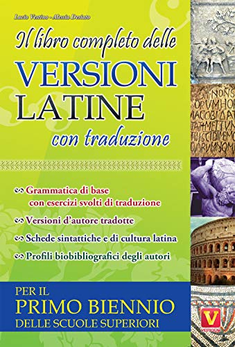 Il libro completo delle versioni latine con traduzione. Per il primo biennio delle scuole superiori von I GRANDI LIBRI