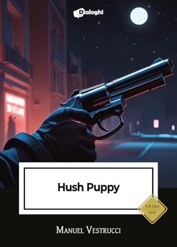 Hush Puppy (Grida) von Dialoghi