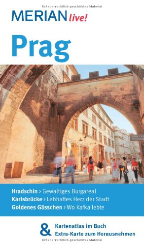 MERIAN live! Reiseführer Prag: Mit Kartenatlas im Buch und Extra-Karte zum Herausnehmen von Merian, ein Imprint von GRÄFE UND UNZER Verlag GmbH