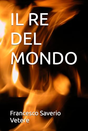 IL RE DEL MONDO von Independently published