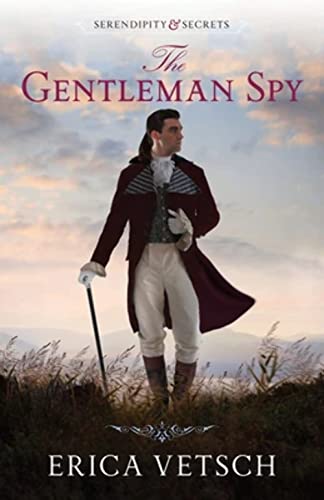 The Gentleman Spy (Serendipity & Secrets, Band 2)