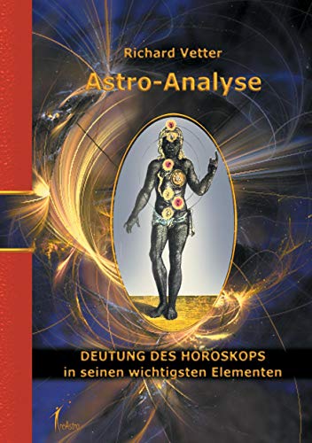 Astro-Analyse: Deutung des Horoskops in seinen wichtigsten Elementen von Creastro-Verlag