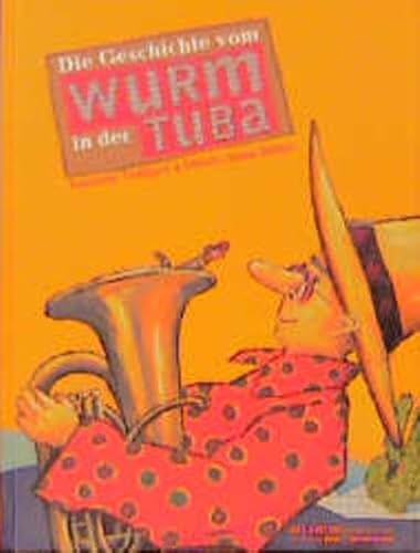 Die Geschichte vom Wurm in der Tuba (Atlantis Kinderbücher bei Pro Juventute) von Atlantis Kinderbuch