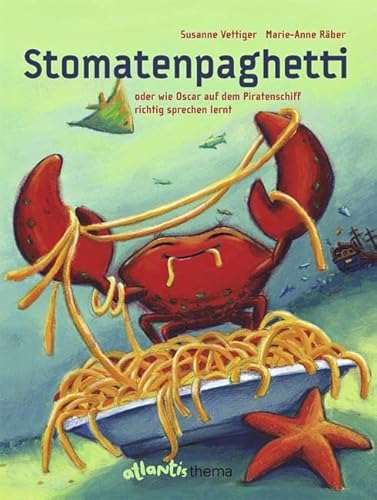 Stomatenpaghetti: Mit Begleitmaterialien im Internet: Sprachschwierigkeiten spielerisch überwinden von Atlantis im Orell Fssli