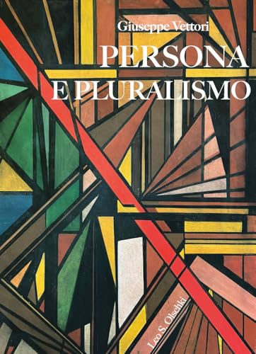 Persona e pluralismo (Ambienti del diritto) von Olschki