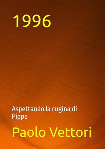 1996: Aspettando la cugina di Pippo von Independently published