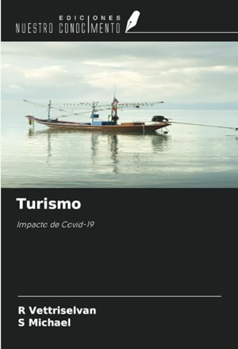 Turismo: Impacto de Covid-19 von Ediciones Nuestro Conocimiento