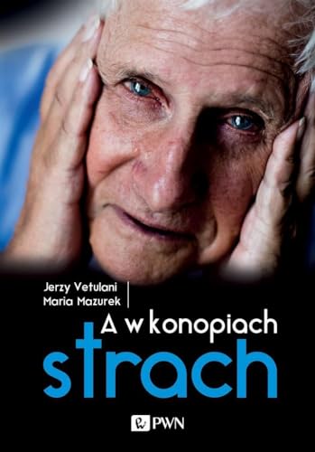 A w konopiach strach von Wydawnictwo Naukowe PWN