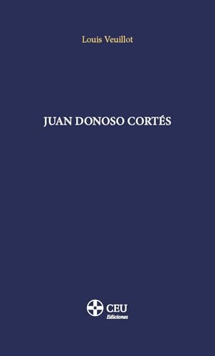 Juan Donoso Cortés (CEU-CEFAS) von CEU Ediciones