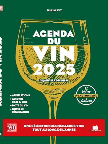 Agenda du Vin 2025: De janvier à décembre Agenda du Vin 2025: De janvier à décembre von CHARLES MASSIN