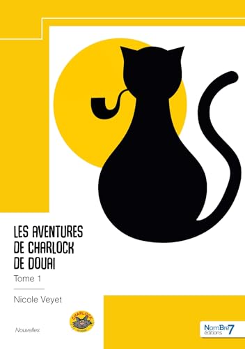 Les aventures de Charlock de Douai - Tome 1 von Nombre7